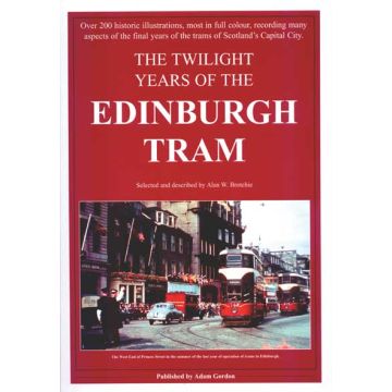 Twilight Years of the Edinburgh Tram