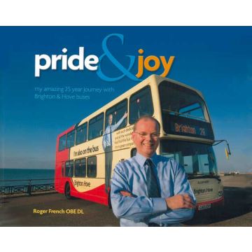 Pride & Joy - 25 Years with Brighton Hove & District