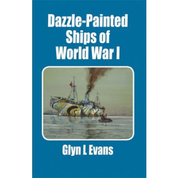 Dazzle-Painted Ships of World War I