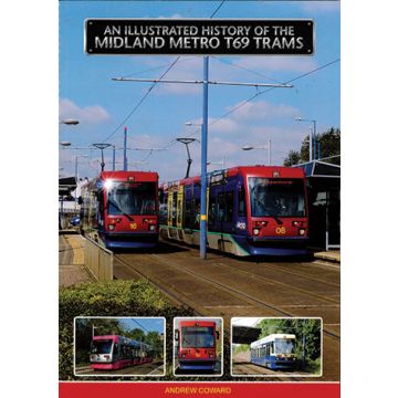 An Illustrated History of the Midland Metro T69 Trams