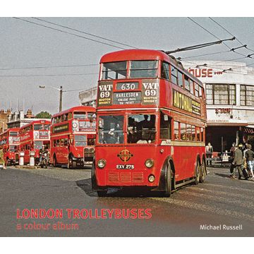 London Trolleybuses - A Colour Album
