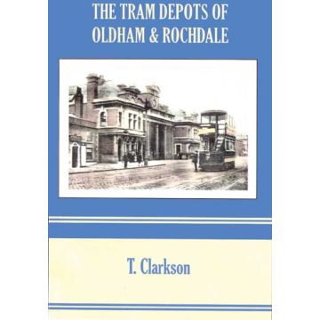 Tram Depots of Oldham and Rochdale