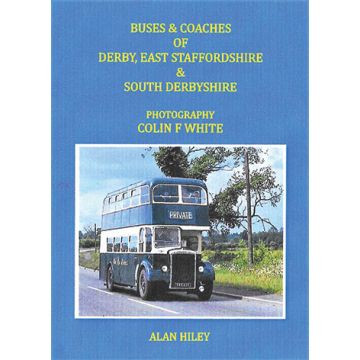 Buses & Coaches of Derby, East Staffordshire & South Derbyshire