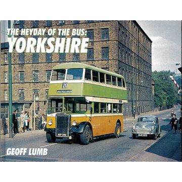 Heyday of the Bus: Yorkshire