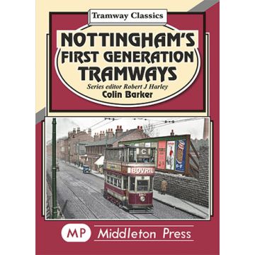 Nottingham's First Generation Tramways