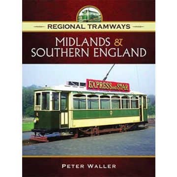 Regional Tramways- Midland & Southern England