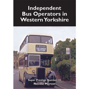 Super Prestige 35 Independent Bus Operators in Western Yorks