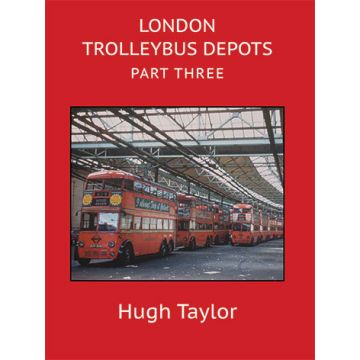 London Trolleybus Depots Part 3