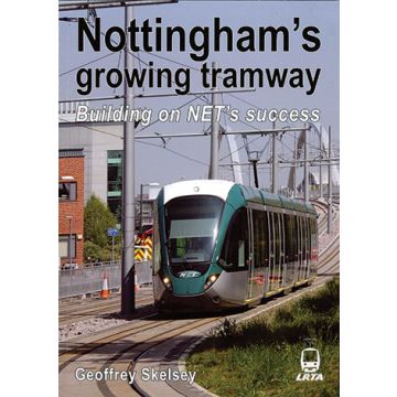 Nottingham's Growing Tramway Building on NET's Success