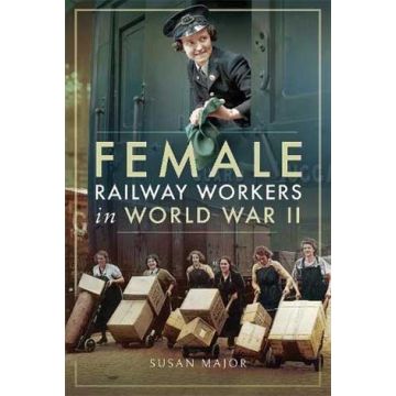 Female Railway Workers in World War II