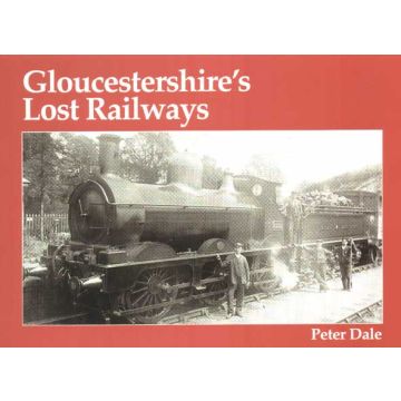 Gloucestershire's Lost Railways