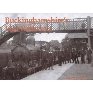 Buckinghamshire's Lost Railways