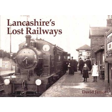 Lancashire's Lost Railways