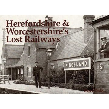 Herefordshire & Worcestershire Lost Railways