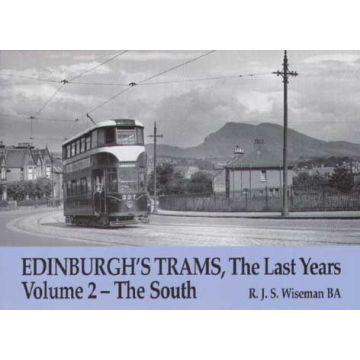 Edinburgh's Trams the Last Years Vol 2 South
