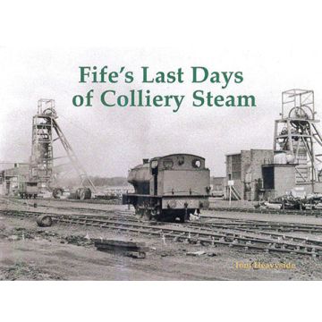 Fife's Last Days of Colliery Steam