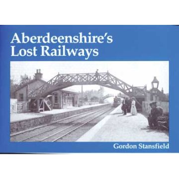 Aberdeenshire's Lost Railways