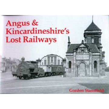 Angus & Kincardineshire's Lost Railways