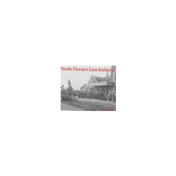 North Devon's Lost Railways
