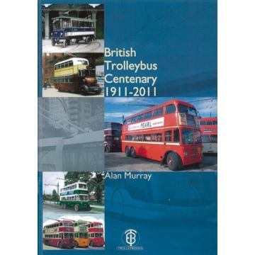 British Trolleybus Centenary 1911-2011