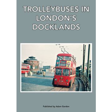 Trolleybuses in London's Docklands