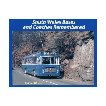 South Wales Buses and Coaches Remembered
