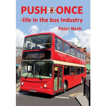 Push Once - Life In The Bus Industry