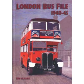 London Bus File 1940-45