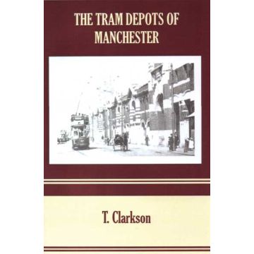 Tram Depots of Manchester