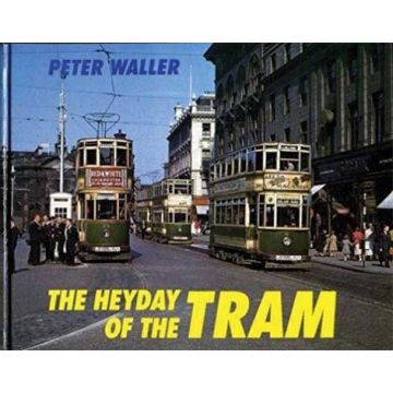 Heyday of the Tram