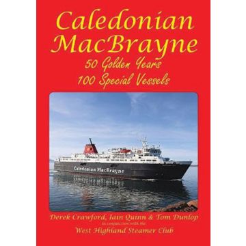 Caledonian MacBrayne - 50 Golden Years, 100 Special Vessels