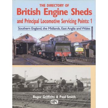 Directory of British Engine Sheds 1 Southern England