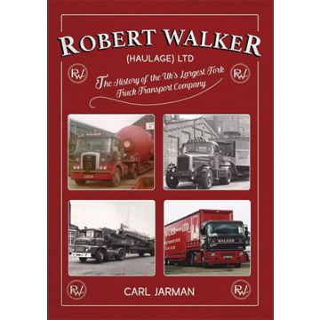 Robert Walker Haulage Ltd: The History of the UK's Largest Fork Truck Transport Company