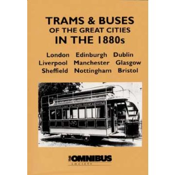 Trams & Buses of the Great Cities in the 1880s