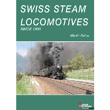 Swiss Steam Locomotives from 1900