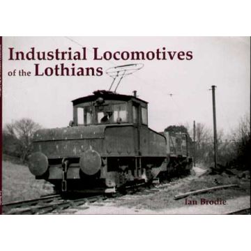 Industrial Locomotives of the Lothians