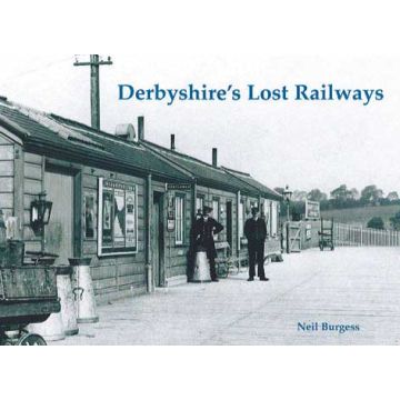 Derbyshire's Lost Railways