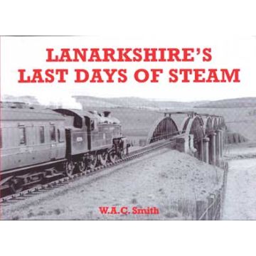 Lanarkshire's Last Days of Steam