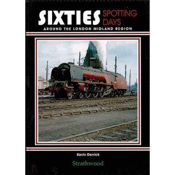 Sixties Spotting Days Around the London Midland