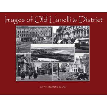 Images of Old Llanelli & District