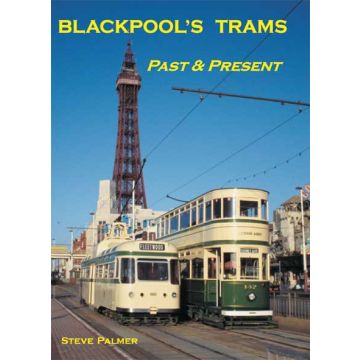 Blackpool's Trams Past & Present