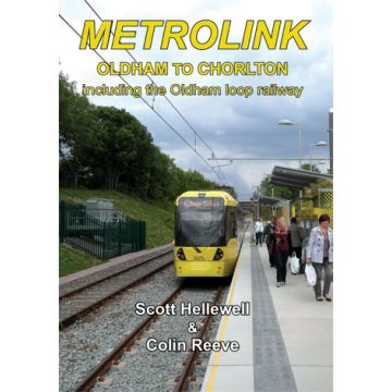Metrolink - Oldham to Chorlton including the Oldham Loop Railway