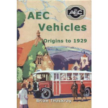 AEC Vehicles - Origins to 1929